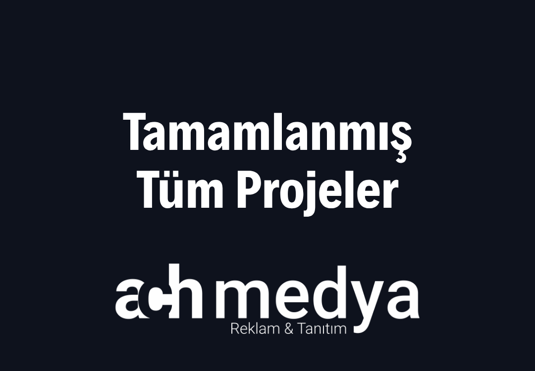 Tamamlanmış Tüm Projeler